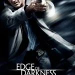 Edge of Darkness (2010)