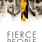 Fierce People (2007)