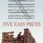 Five Easy Pieces (1970)