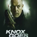 Knox Goes Away (2024)