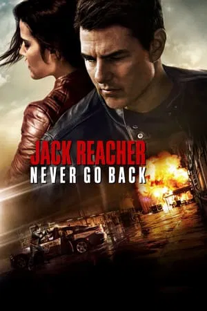Now Streaming on Paramount Plus Now Streaming Watch Now Jack Reacher: Never Go Back (2016)